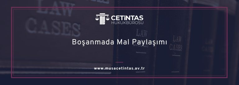 Boşanmada Mal Paylaşımı